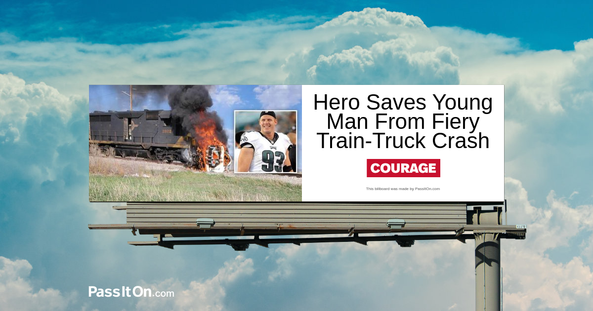 Hero Saves Young Man From Fiery Train-Truck Crash 