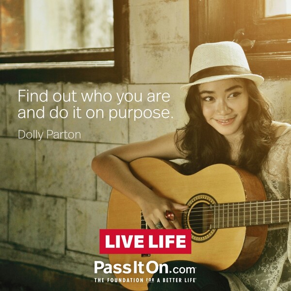 Find out who you are and do it on purpose. #<Author:0x00007f133c3dcbc8>