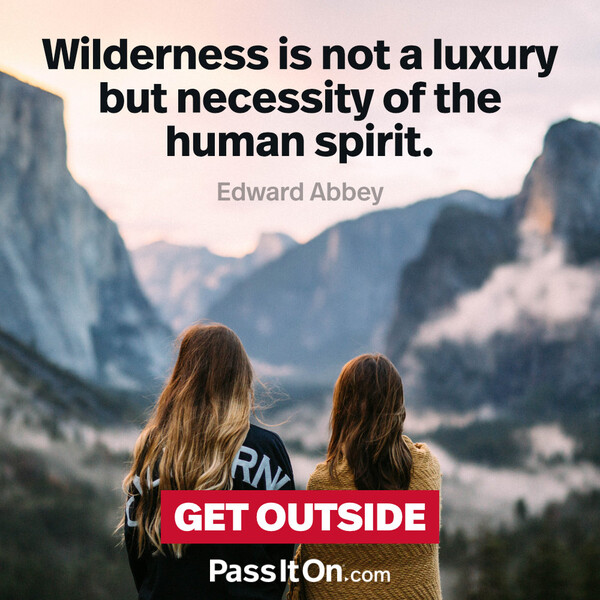 Wilderness is not a luxury, but a necessity of the human spirit. #<Author:0x00007f9a185ad0c0>