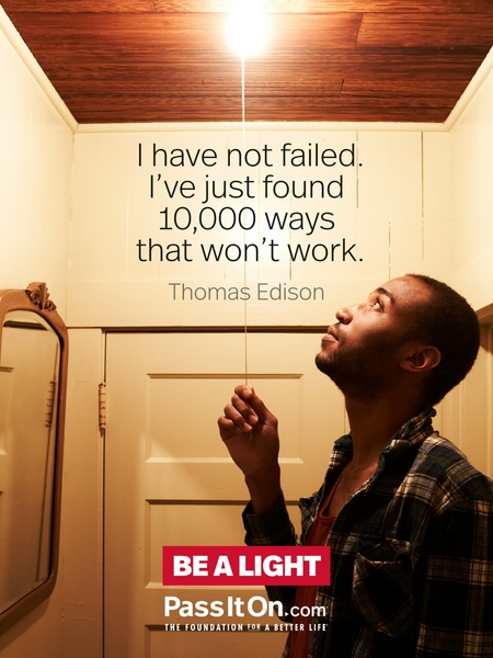 I have not failed. I've just found 10,000 ways that won't work. #<Author:0x00007fa5153b6548>