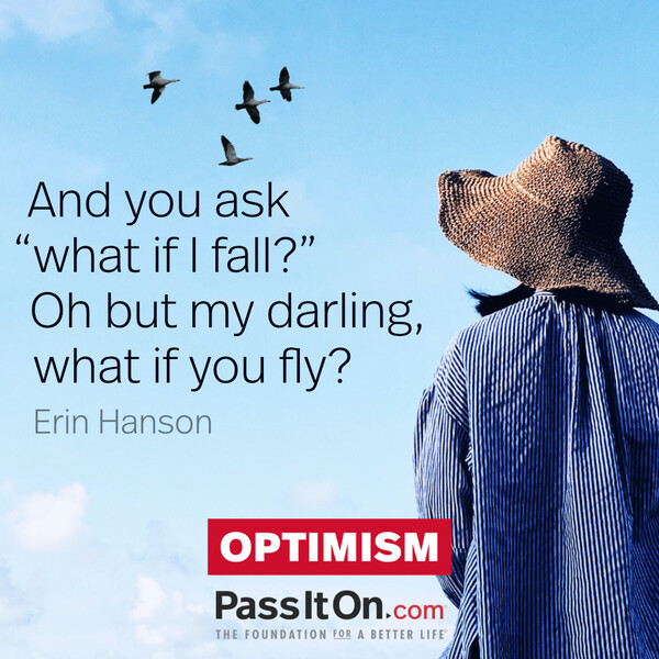 And you ask “what if I fall?" Oh but my darling, what if you fly?” #<Author:0x00007fdfd1733710>