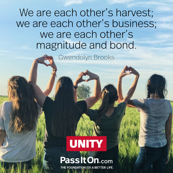 We are each other’s harvest; we are each other’s business; we are each other’s magnitude and bond. #<Author:0x00007f9a189b2f80>