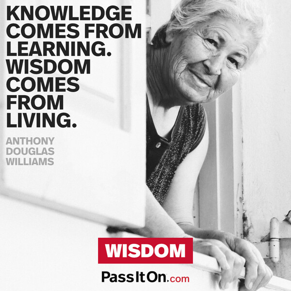 Knowledge comes from learning. Wisdom comes from living. #<Author:0x00007f133c853850>