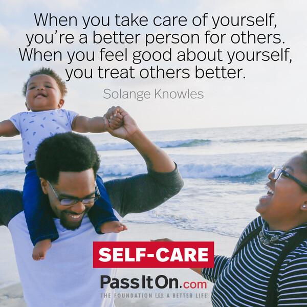 When you take care of yourself, you’re a better person for others. When you feel good about yourself, you treat others better.  #<Author:0x00007fd88adcbe18>