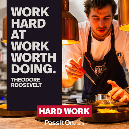 Work hard at work worth doing.  #<Author:0x00007fc8e8287950>