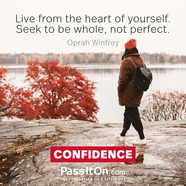 Live from the heart of yourself. Seek to be whole, not perfect. #<Author:0x00007f5a51fe5288>