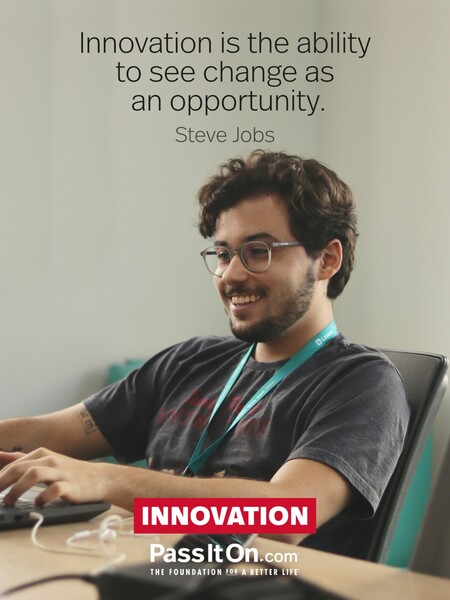 Innovation is the ability to see change as an opportunity – not a threat. #<Author:0x00007fc8e8f49620>