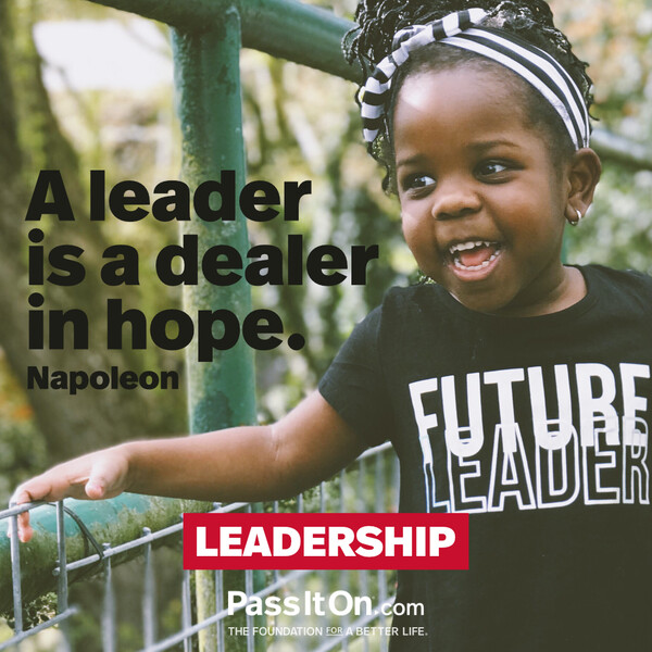 A leader is a dealer in hope. #<Author:0x00007f9a189c7458>