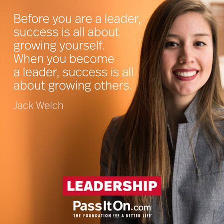 Before you are a leader, success is all about growing yourself. When you become a leader, success is all about growing others. #<Author:0x00007fc8e94fdc10>