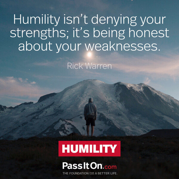 Humility isn't denying your strengths; it's being honest about your weaknesses. #<Author:0x00007fdfd17e5140>