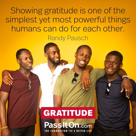 Showing gratitude is one of the simplest yet most powerful things humans can do for each other. #<Author:0x00007fc8e939bf48>