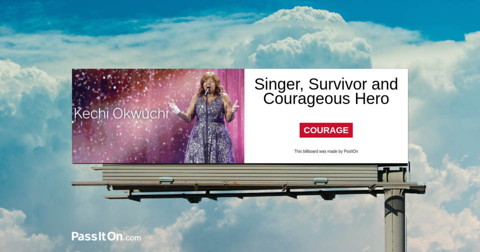 Kechi Okwuchi - Singer, Survivor and Courageous Hero 