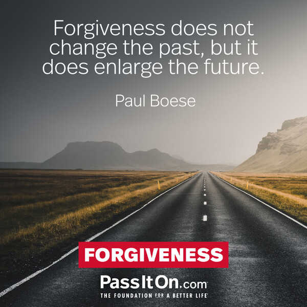 Forgiveness does not change the past, but it does enlarge the future. #<Author:0x00007f60ffeb5020>