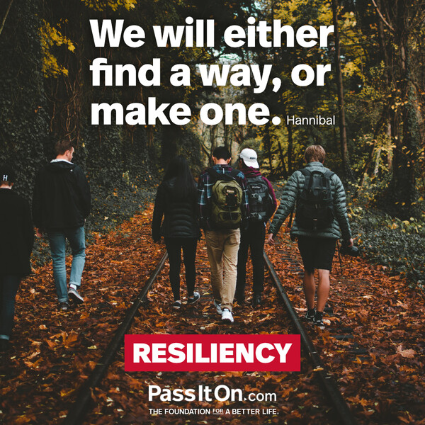 We will either find a way, or make one. #<Author:0x00007f60fe0e12d8>