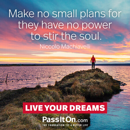 Make no small plans for they have no power to stir the soul. #<Author:0x00007f02e512e758>