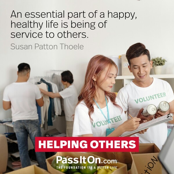An essential part of a happy, healthy life is being of service to others.  #<Author:0x00007f60fff1b690>