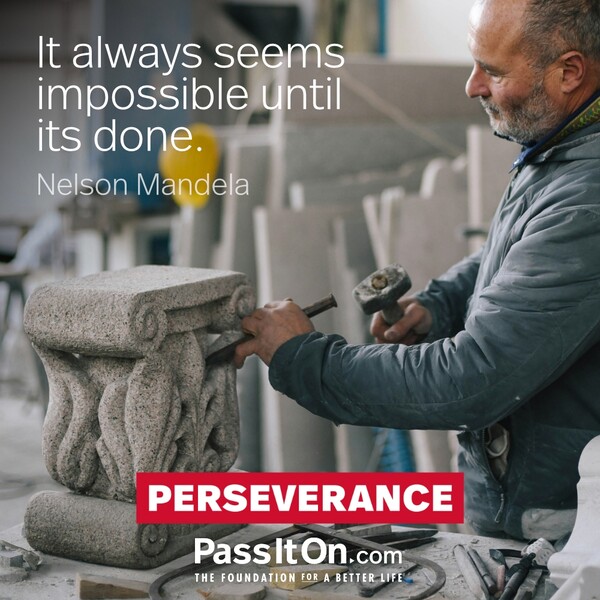 It always seems impossible until its done. #<Author:0x00007f60fd3d0008>