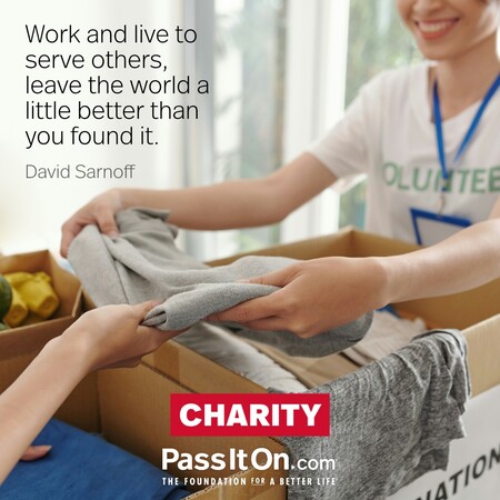 Work and live to serve others, leave the world a little better than you found it. #<Author:0x00007f60fe0c58d0>