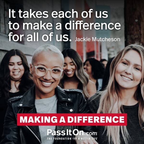 It takes each of us to make a difference for all of us. #<Author:0x00007f60ffea9388>