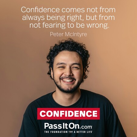 Confidence comes not from always being right, but from not fearing to be wrong. #<Author:0x00007f60fe13ec58>