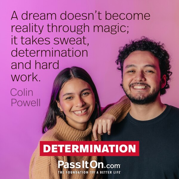 A dream doesn't become reality through magic; it takes sweat, determination and hard work. #<Author:0x00007f60fd38ca88>
