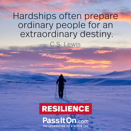Hardships often prepare ordinary people for an extraordinary destiny. #<Author:0x00007f60fe411cc8>