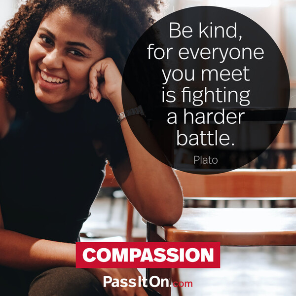 Be kind, for everyone you meet is fighting a harder battle. #<Author:0x00007f60fd365500>