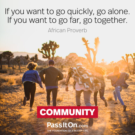 If you want to go fast, go alone. If you want to go far, go together. #<Author:0x00007f60fd40eb00>