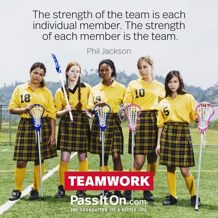 The strength of the team is each individual member. The strength of each member is the team. #<Author:0x00007fe1666fcd00>
