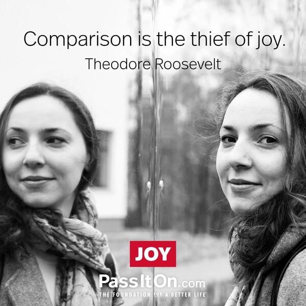 Comparison is the thief of joy. #<Author:0x00007fe1745444c8>