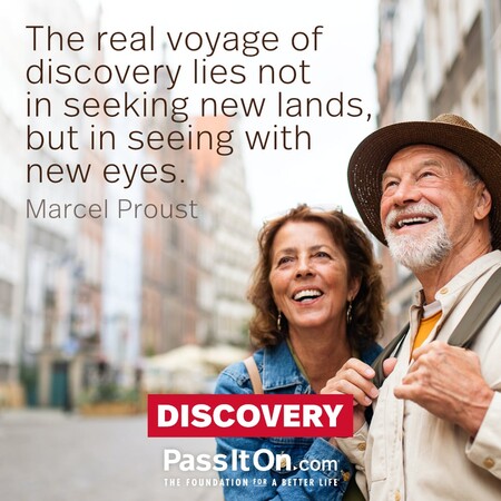 The real voyage of discovery consists of not in seeking new landscapes but in having new eyes. #<Author:0x00007f60fee57458>