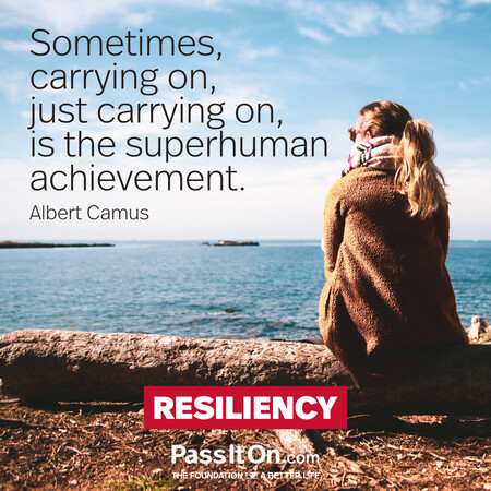 Sometimes, carrying on, just carrying on, is the superhuman achievement. #<Author:0x00007fe174599248>