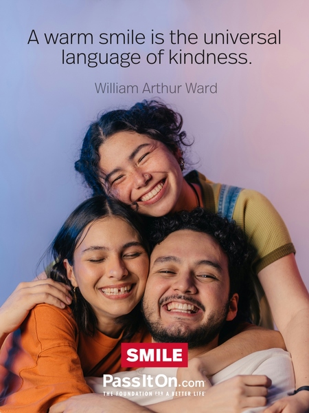 A warm smile is the universal language of kindness. #<Author:0x00007f53a9c1e9c8>