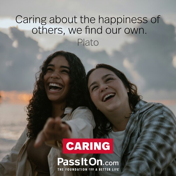 Caring about the happiness of others, we find our own. #<Author:0x00007f60fd4035c0>