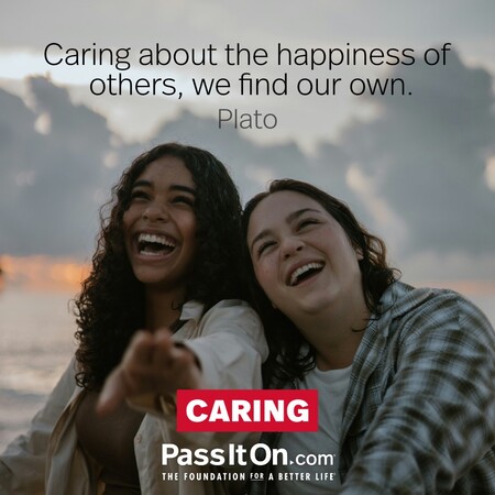 Caring about the happiness of others, we find our own. #<Author:0x00007f02e558bb98>