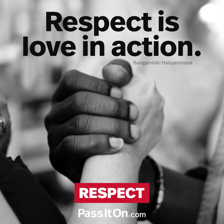 Respect is love in action. #<Author:0x00007f60ffef1cc8>
