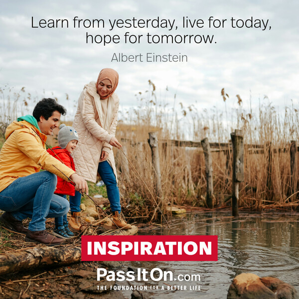 Learn from yesterday, live for today, hope for tomorrow. #<Author:0x00007f60fd387308>