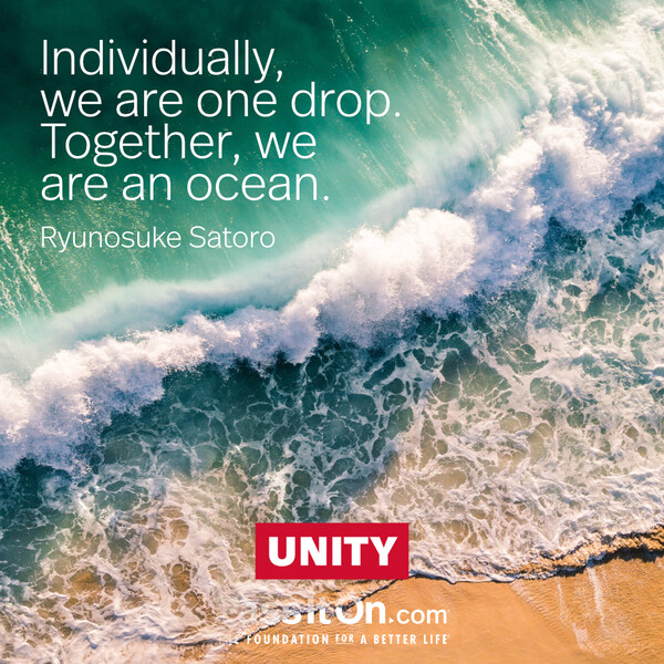 Individually, we are one drop. Together, we are an ocean. #<Author:0x00007f60fd3f4390>