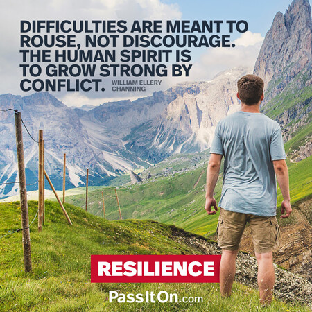 Difficulties are meant to rouse, not discourage. The human spirit is to grow strong by conflict. #<Author:0x00007f60fe0b75a0>