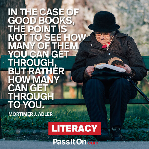In the case of good books, the point is not to see how many of them you can get through, but rather how many can get through to you.  #<Author:0x00007fe174570140>