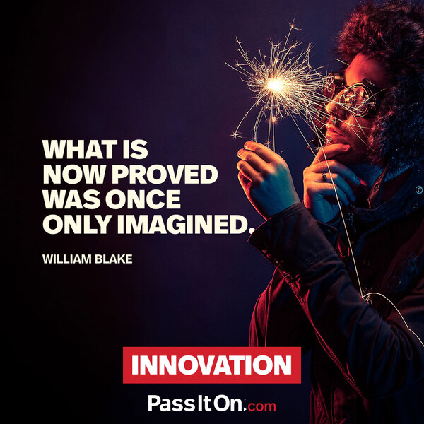 What is now proved was once only imagined. #<Author:0x00007fe1665612c0>