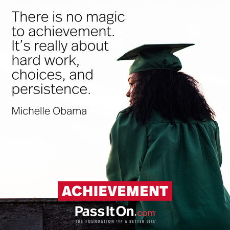 There is no magic to achievement. It’s really about hard work, choices, and persistence. #<Author:0x00007f02e513d988>