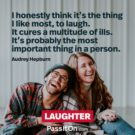 I honestly think it's the thing I like most, to laugh. It cures a multitude of ills. It's probably the most important thing in a person. #<Author:0x00007fe174514250>