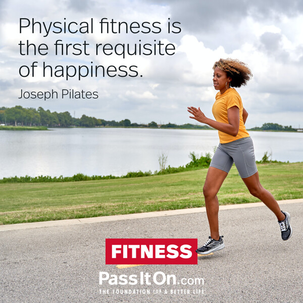 Physical fitness is the first requisite of happiness. #<Author:0x00007f60fd3f3850>