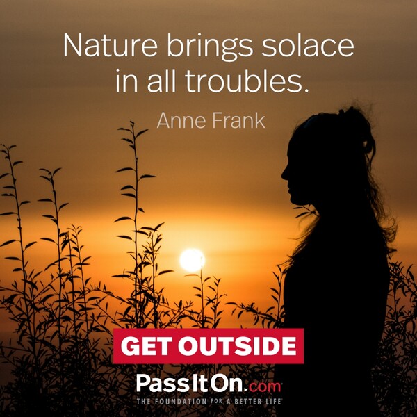Nature brings solace in all troubles. #<Author:0x00007fe17455e620>