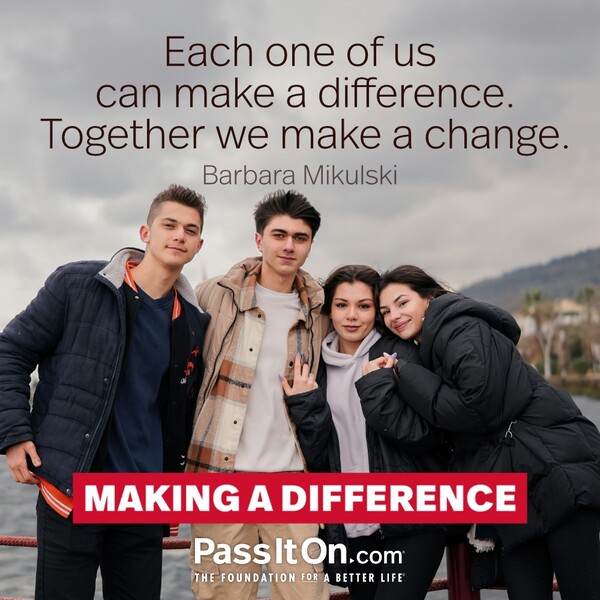 Each one of us can make a difference. Together we make a change. #<Author:0x00007f60fd38d5c8>