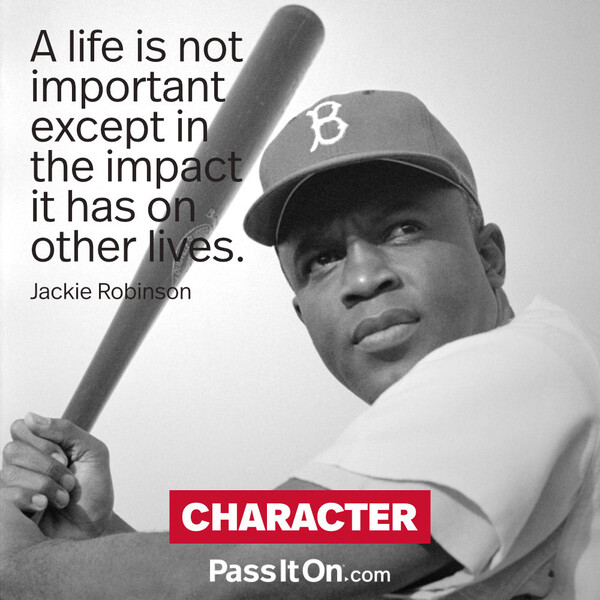 A life is not important except in the impact it has on other lives. #<Author:0x00007f60fd39e8a0>