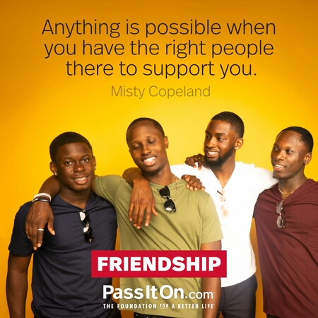 Anything is possible when you have the right people there to support you. #<Author:0x00007f02e553c958>