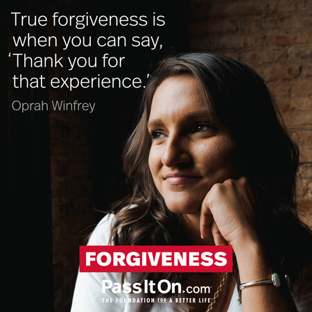 True forgiveness is when you can say ‘Thank you for that experience’. #<Author:0x00007fe17453b418>