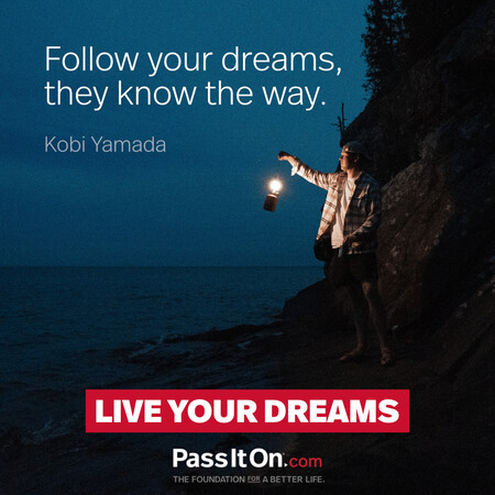 Follow your dreams, they know the way. #<Author:0x00007fe1666b5dd8>